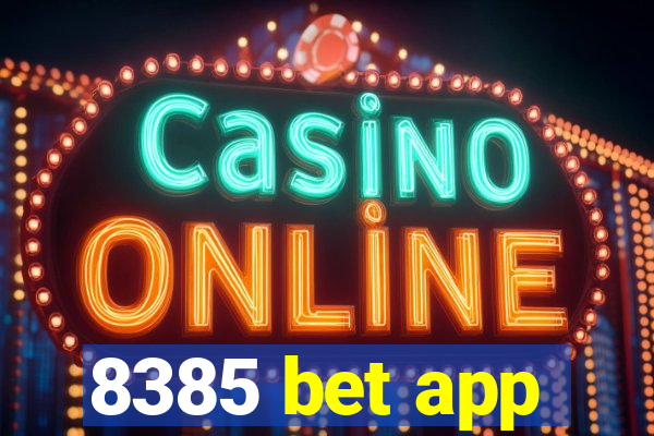 8385 bet app